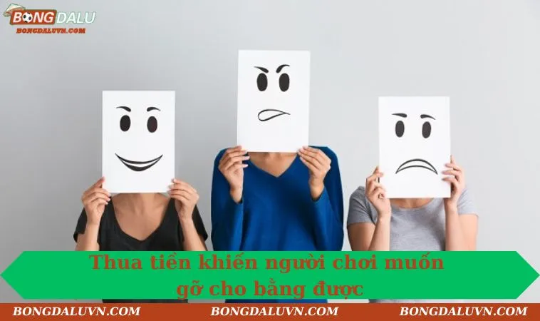 thua tien khien nguoi choi muon go cho bang duoc Thua tiền khiến người chơi muốn gỡ cho bằng được