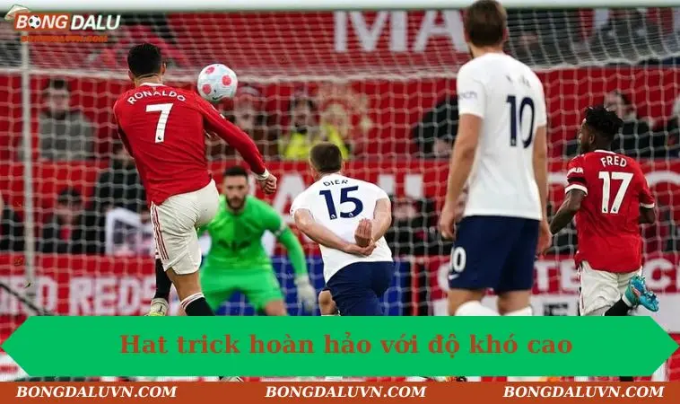 hat trick la gi hoan hao voi do kho cao Hat trick hoàn hảo với độ khó cao